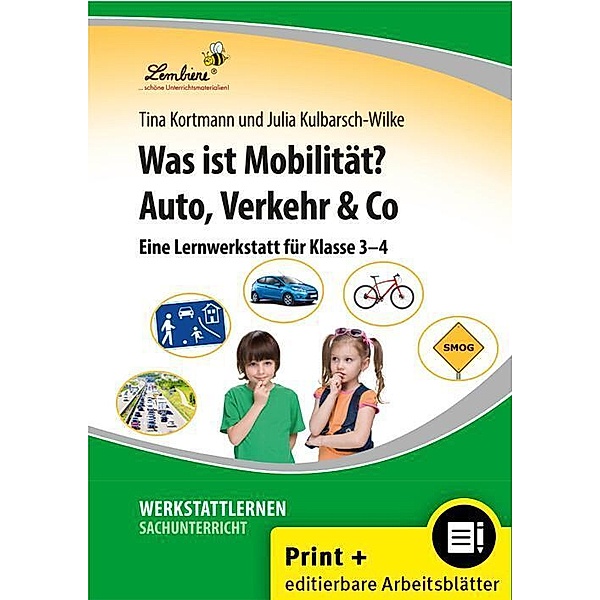 Was ist Mobilität? Auto, Verkehr & Co, m. 1 CD-ROM, T. Kortmann, J. Kulbarsch-Wilke