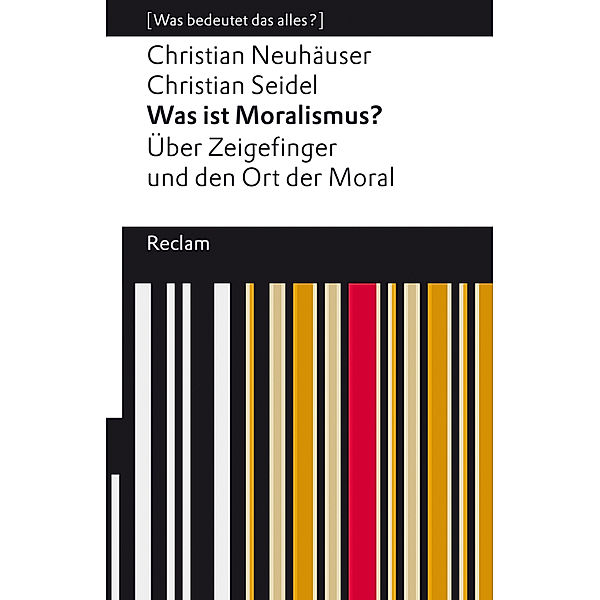 Was ist Moralismus?, Christian Neuhäuser, Christian Seidel