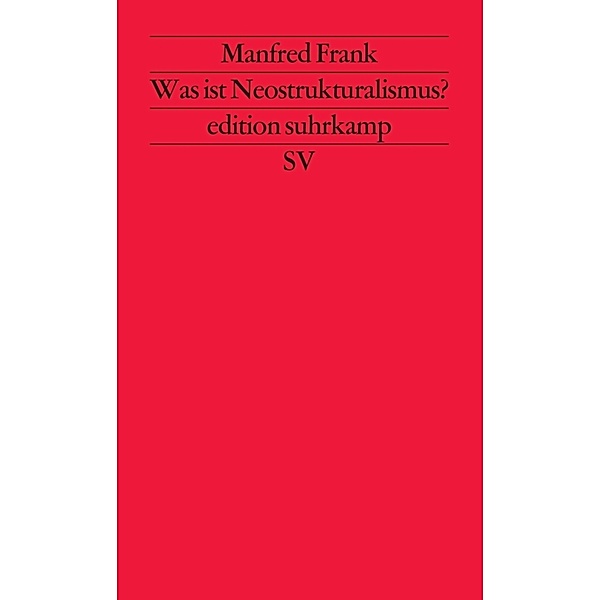Was ist Neostrukturalismus?, Manfred Frank