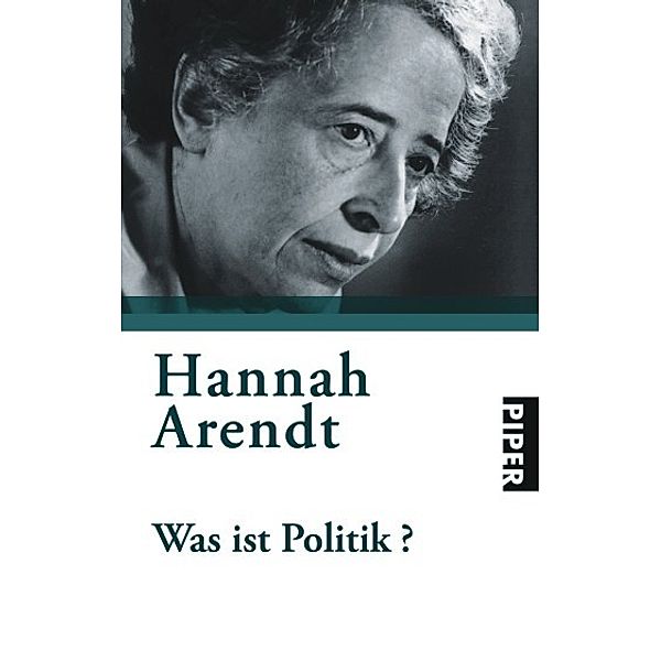 Was ist Politik?, Hannah Arendt