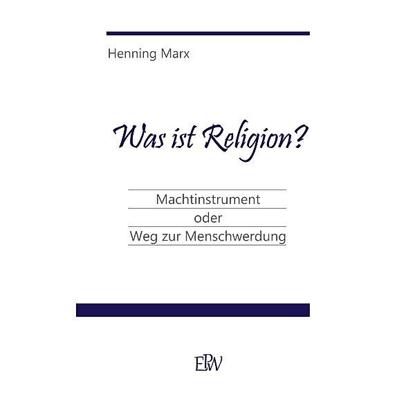 Was ist Religion?, Henning Marx