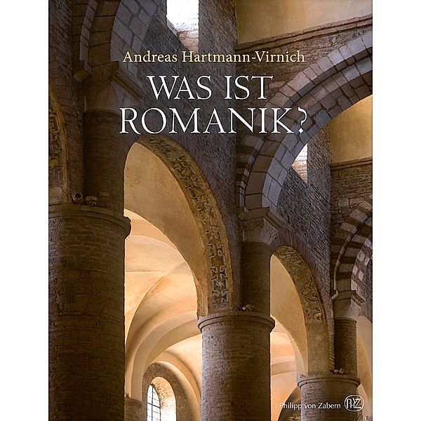 Was ist Romanik?, Andreas Hartmann-Virnich