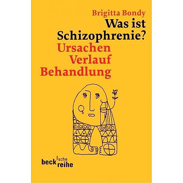 Was ist Schizophrenie?, Brigitta Bondy