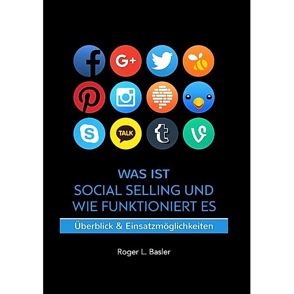 Was ist Social Selling und wie funktioniert es, Roger Basler