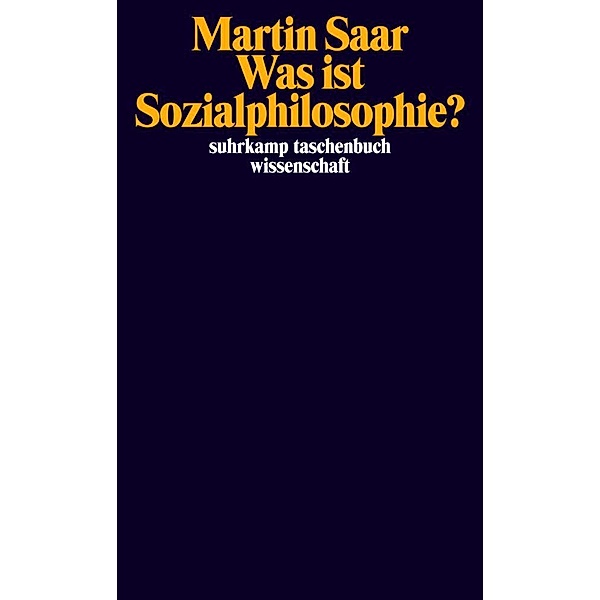 Was ist Sozialphilosophie?, Martin Saar