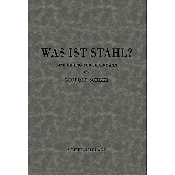 Was ist Stahl?, Leopold Scheer