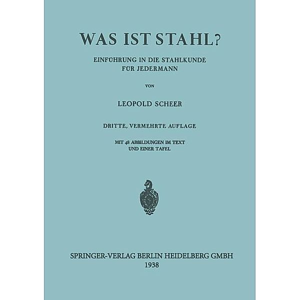 Was ist Stahl?, Leopold Scheer