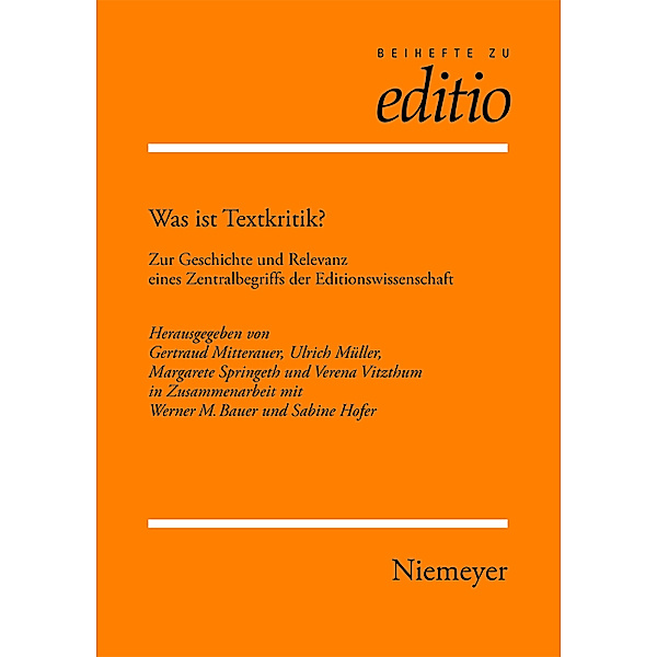 Was ist Textkritik? / Beihefte zu editio Bd.28