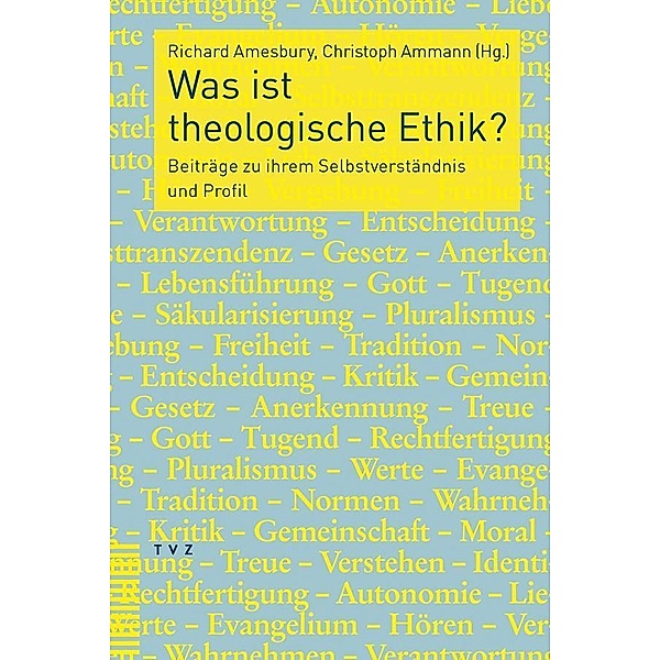 Was ist theologische Ethik?