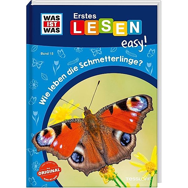 WAS IST WAS Erstes Lesen easy! Band 15. Wie leben die Schmetterlinge?, Sonja Meierjürgen