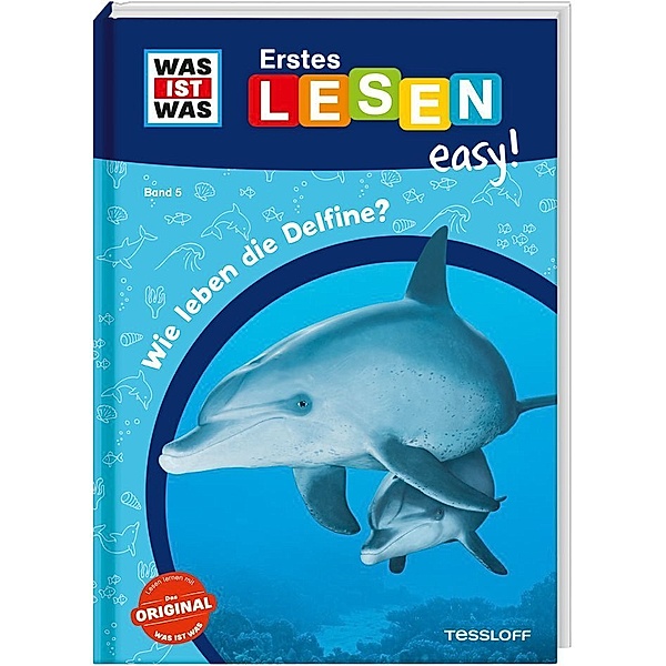 WAS IST WAS Erstes Lesen easy! Band 5. Wie leben die Delfine?, Sonja Meierjürgen