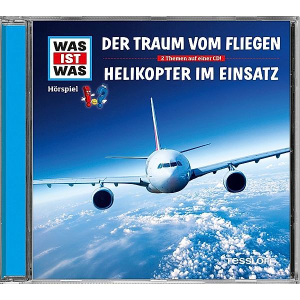 WAS IST WAS Hörspiel: Der Traum vom Fliegen / Helikopter im Einsatz,Audio-CD, Manfred Baur