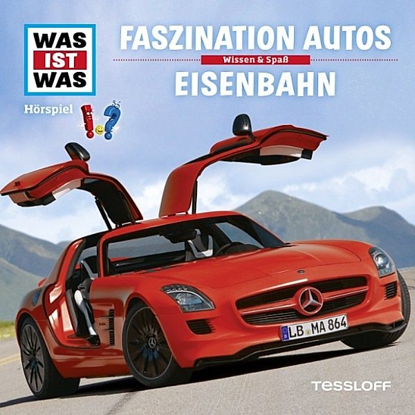 WAS IST WAS Hörspiele - WAS IST WAS Hörspiel: Faszination Autos/ Eisenbahn, Matthias Falk