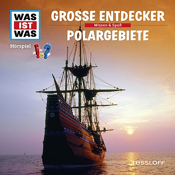 WAS IST WAS Hörspiele - WAS IST WAS Hörspiel. Grosse Entdecker / Polargebiete., Matthias Falk