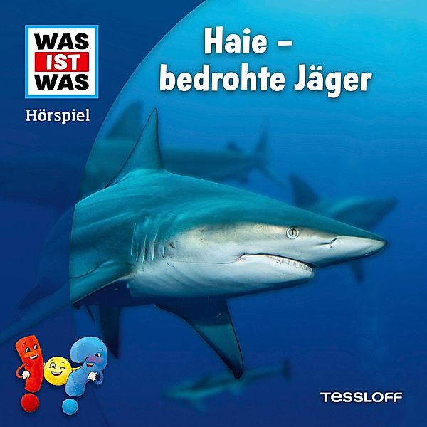 WAS IST WAS Hörspiele - WAS IST WAS Hörspiel. Haie - bedrohte Jäger, Nele Wehrmann