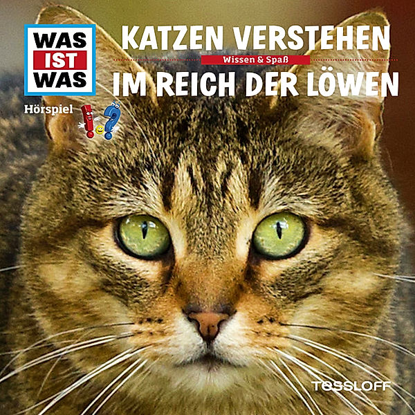 WAS IST WAS Hörspiele - WAS IST WAS Hörspiel. Katzen verstehen / Im Reich der Löwen., Dr. Manfred Baur