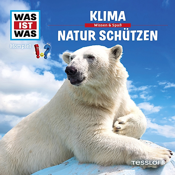 WAS IST WAS Hörspiele - WAS IST WAS Hörspiel. Klima / Natur schützen., Kurt Haderer