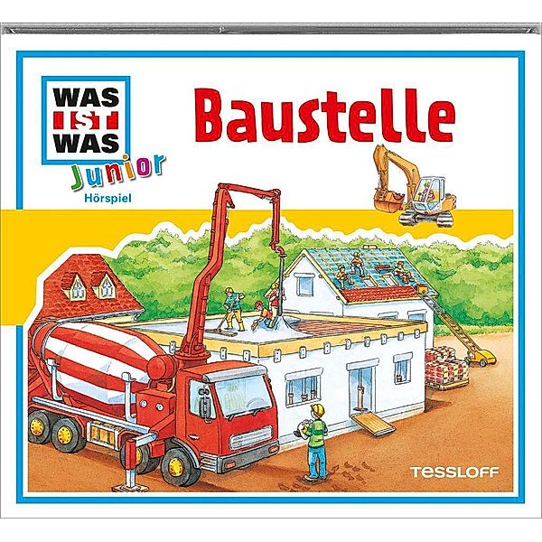 Was ist was junior - 2 - Baustelle, Friederike Wilhelmi, Charlotte Habersack, Luis-Max Anders