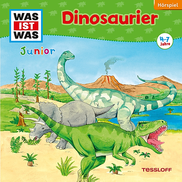 Was ist was junior - 3 - Dinosaurier, Friederike Wilhelmi, Charlotte Habersack, Markus Lehmann-Horn