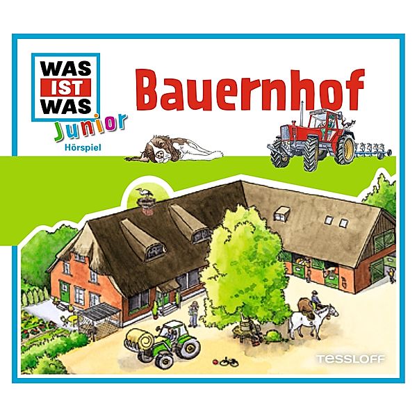 WAS IST WAS Junior - 4 - 04: Bauernhof, Friederike Wilhelmi