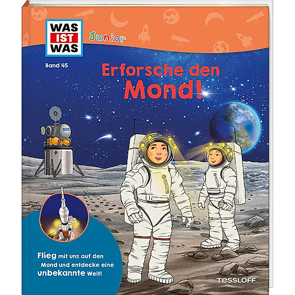 WAS IST WAS Junior Band 45 Erforsche den Mond!, Volker Kratzenberg-Annies