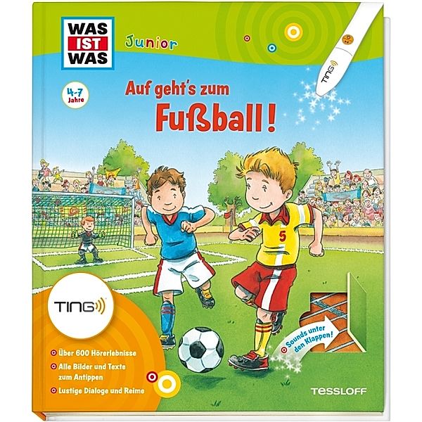 WAS IST WAS Junior Edition / Auf geht's zum Fussball!, TING-Ausgabe, Andrea Beständig, Claudia Kaiser, Martin Lickleder