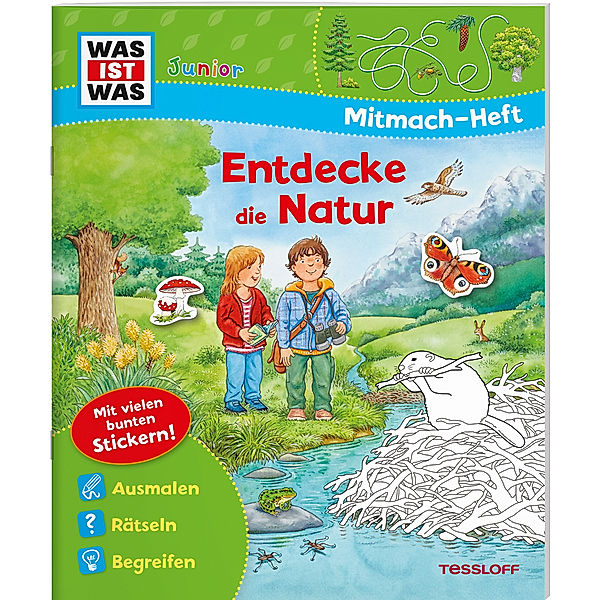 WAS IST WAS Junior Mitmach-Heft Entdecke die Natur, Tatjana Marti