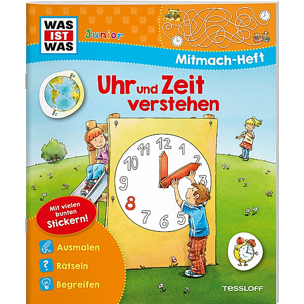 WAS IST WAS Junior Mitmach-Heft Uhr und Zeit verstehen, Tatjana Marti