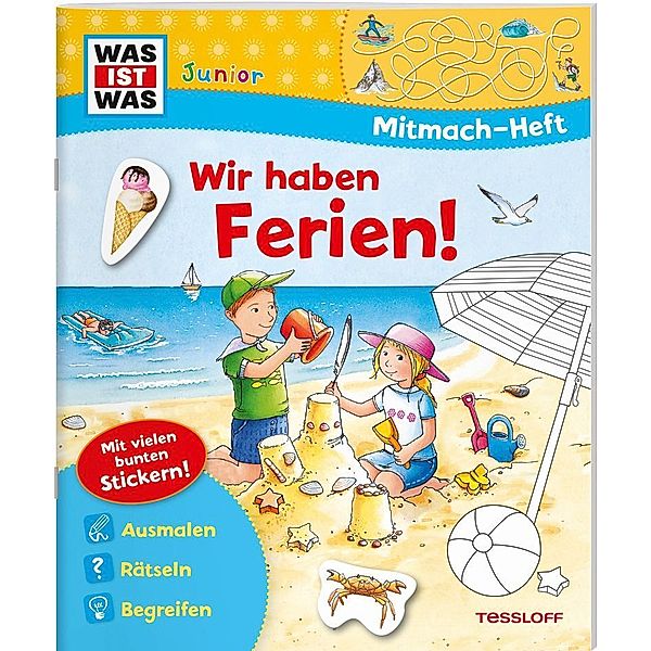 WAS IST WAS Junior Mitmach-Heft Wir haben Ferien!, Tatjana Marti