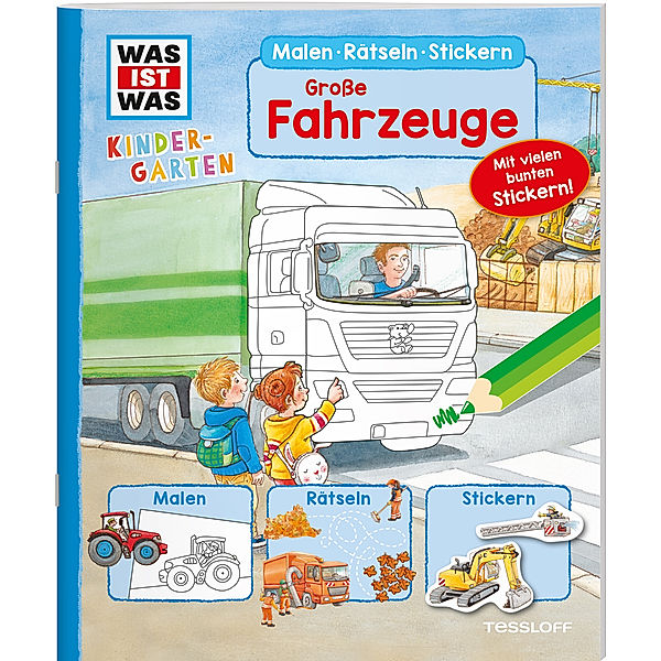 WAS IST WAS Kindergarten Malen Rätseln Stickern WAS IST WAS Kindergarten Malen Rätseln Stickern Große Fahrzeuge, Lisa Herden