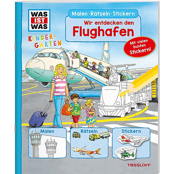 WAS IST WAS Kindergarten Malen Rätseln Stickern Wir entdecken den Flughafen, Ida Wenzel