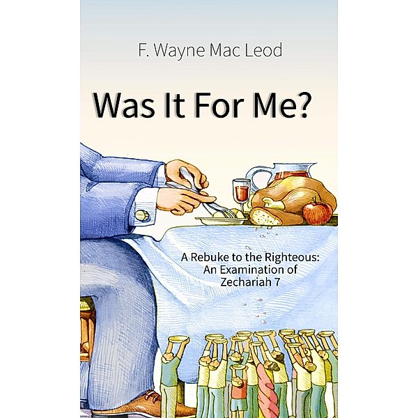 Was It For Me?, F. Wayne Mac Leod