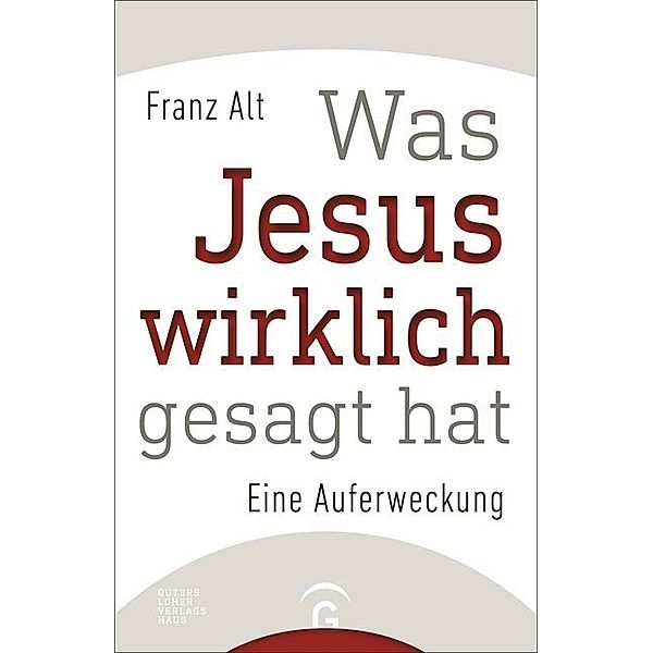 Was Jesus wirklich gesagt hat, Franz Alt