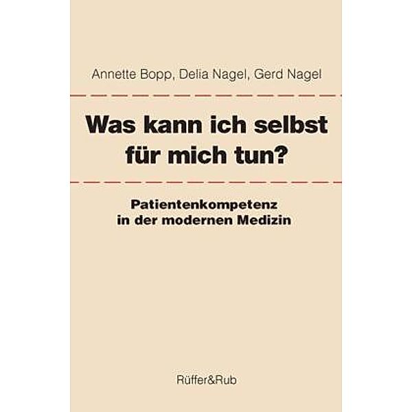 Was kann ich selbst für mich tun?, Gerd Nagel, Delia Nagel, Annette Bopp