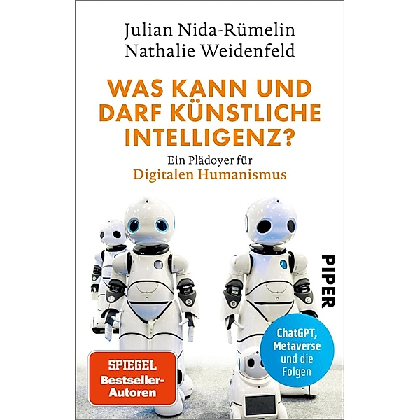 Was kann und darf Künstliche Intelligenz?, Julian Nida-Rümelin, Nathalie Weidenfeld