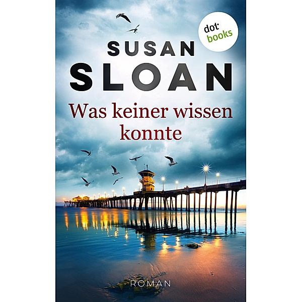 Was keiner wissen konnte, Susan Sloan
