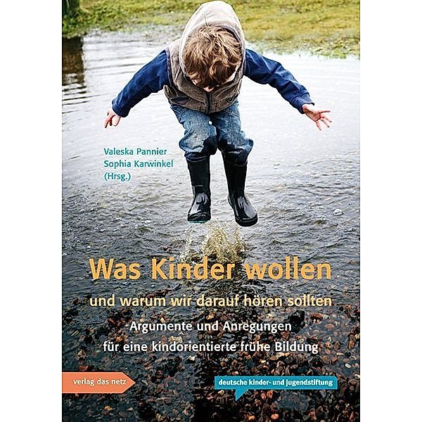 Was Kinder wollen und warum wir darauf hören sollten