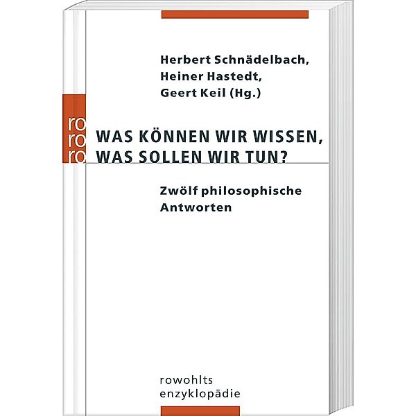 Was können wir wissen, was sollen wir tun?, Herbert Schnädelbach