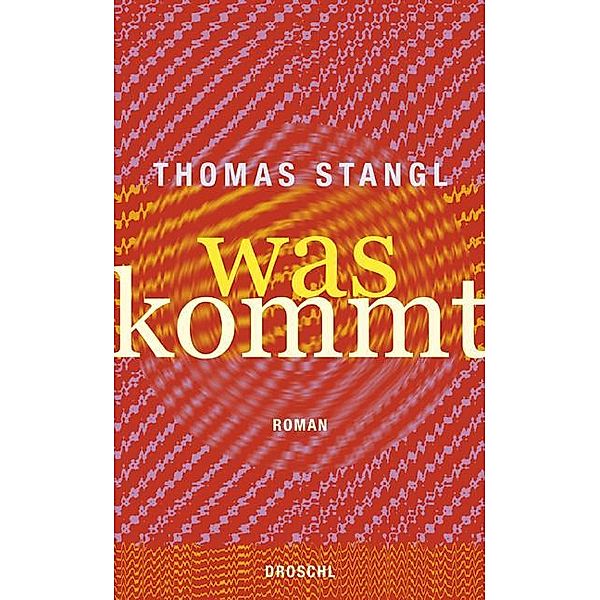 Was kommt, Thomas Stangl