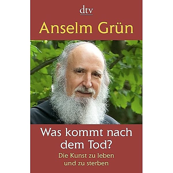 Was kommt nach dem Tod?, Anselm Grün