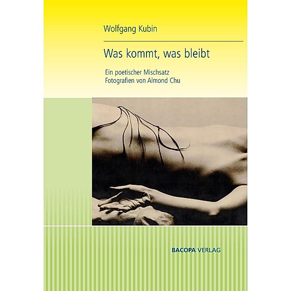 Was kommt, was bleibt., Wolfgang Kubin