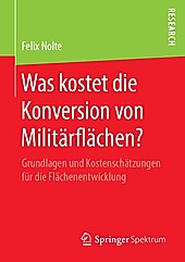 Was kostet die Konversion von Militärflächen? - eBook - Felix Nolte,