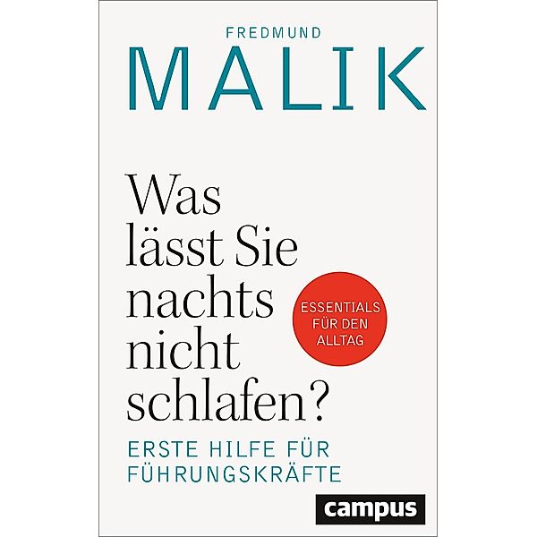 Was lässt Sie nachts nicht schlafen?, Fredmund Malik