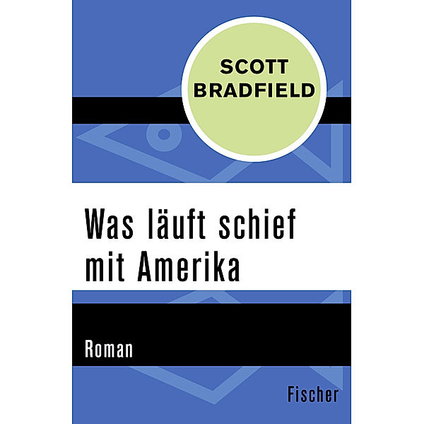 Was läuft schief mit Amerika, Scott Bradfield