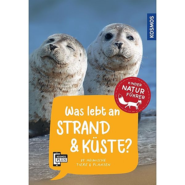 Was lebt an Strand und Küste? Kindernaturführer / Kindernaturführer, Holger Haag