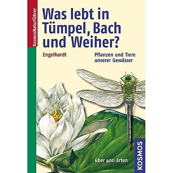 Was lebt in Tümpel, Bach und Weiher?, Wolfgang Engelhardt