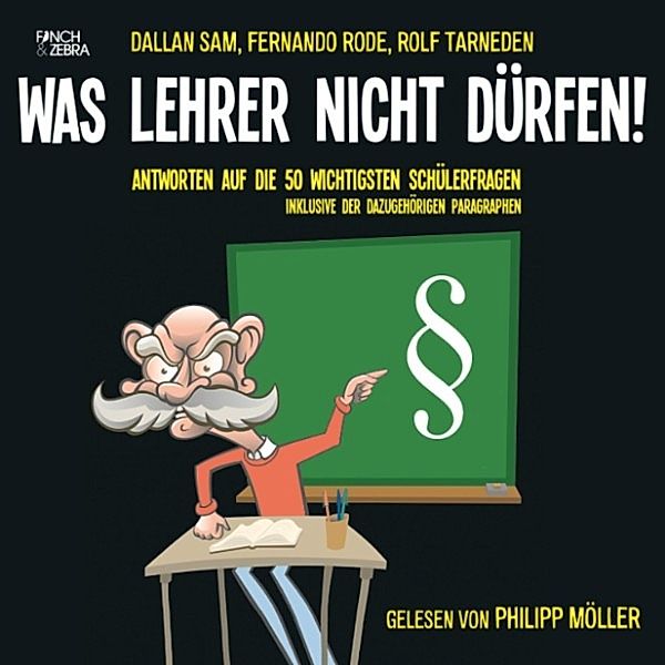 Was Lehrer nicht dürfen!, Dallan Sam, Fernando Rode, Rolf Tarneden