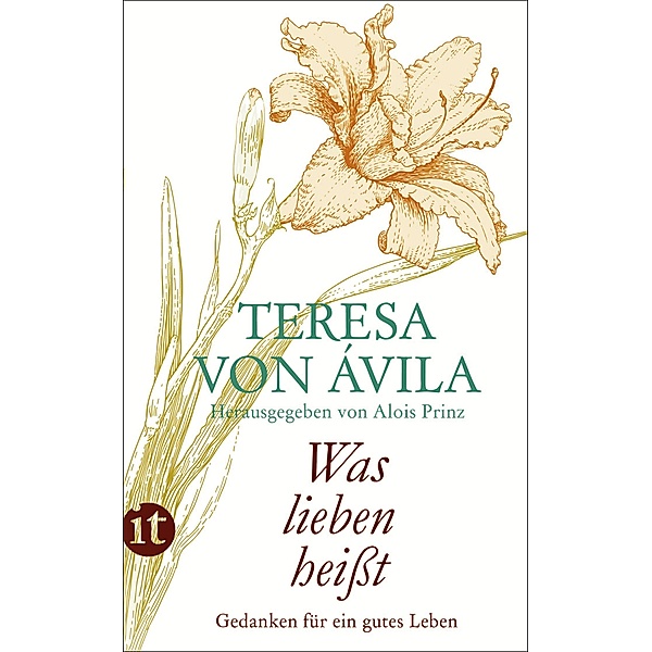 »Was lieben heisst«, Teresa von Ávila