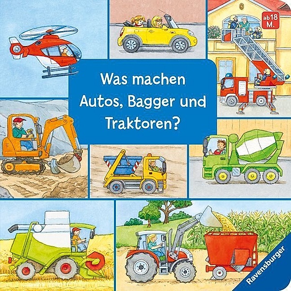 Was machen Autos, Bagger und Traktoren?, Susanne Gernhäuser