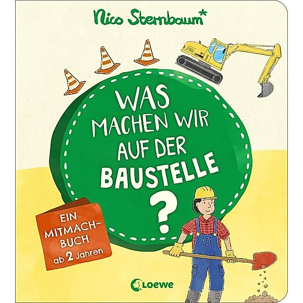 Was machen wir auf der Baustelle?, Nico Sternbaum